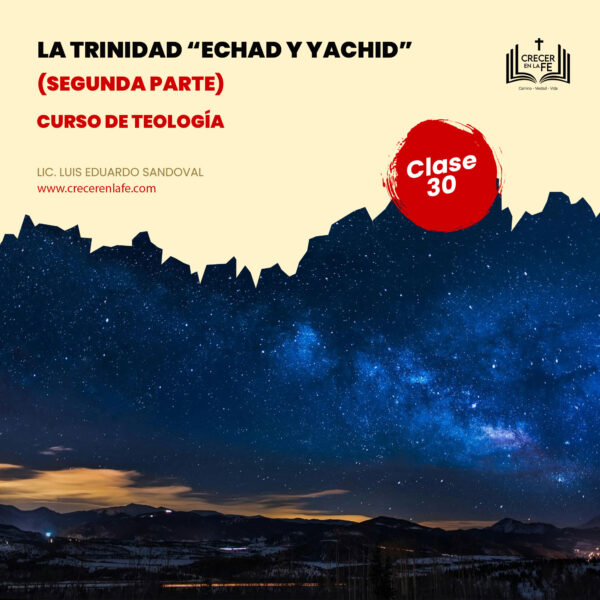 la trinidad echad y yachid