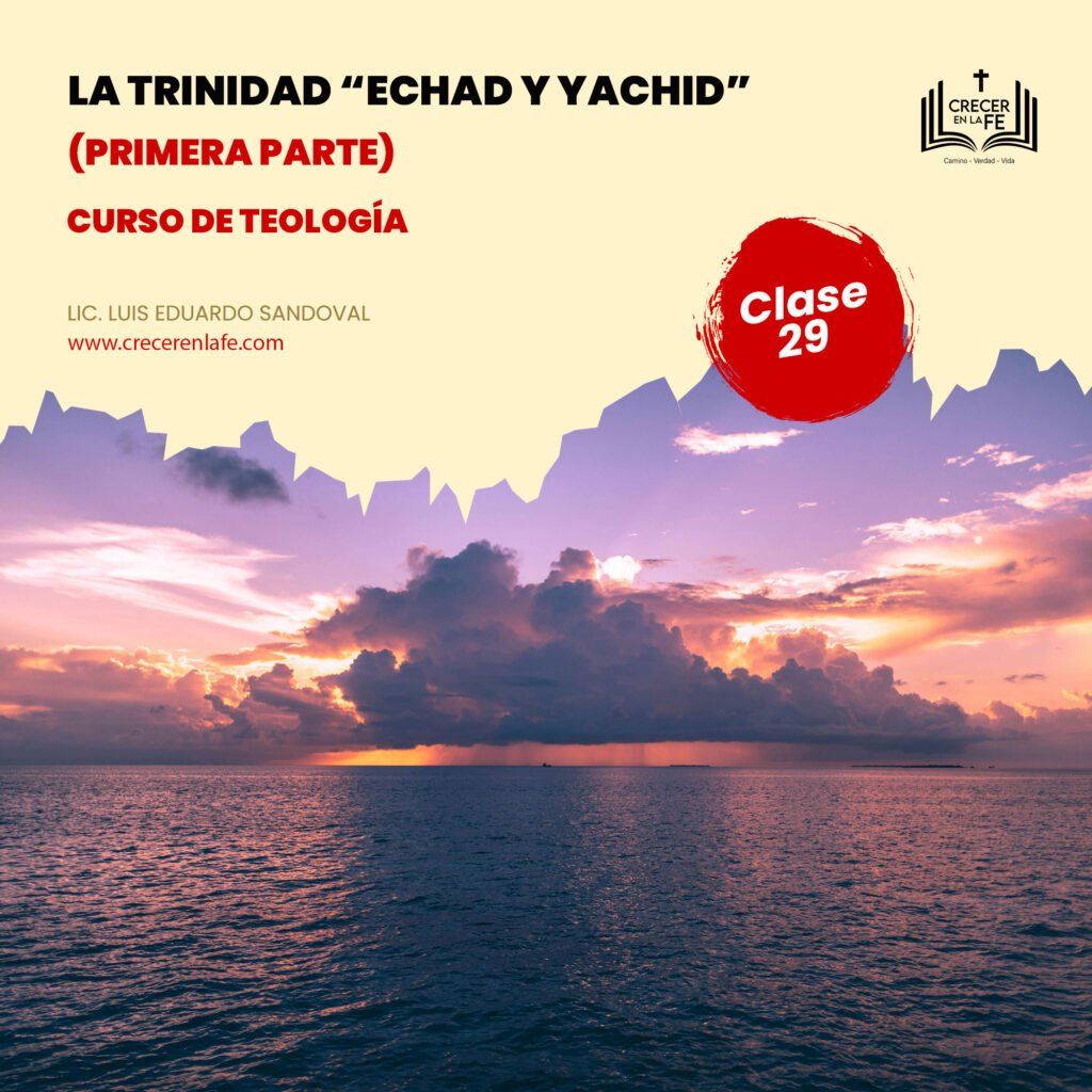 la trinidad echad y yachid